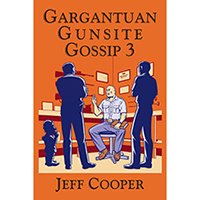 Gargantuan Gunsite Gossip 3